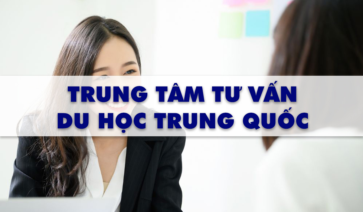 tu van du hoc trung quoc